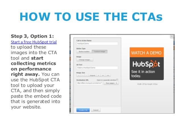 HOW TO USE THE CTAsStep 3, Option 1: Start a free HubSpot trial to upload these