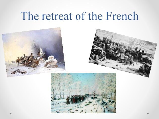 The retreat of the French