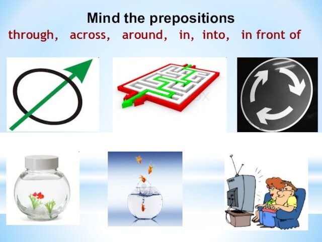 Mind the prepositions