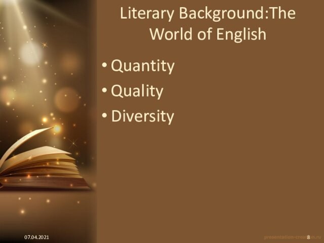Literary Background:The World of EnglishQuantityQualityDiversity
