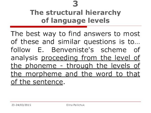 3 The structural hierarchy  of language levelsThe best way to find answers to most