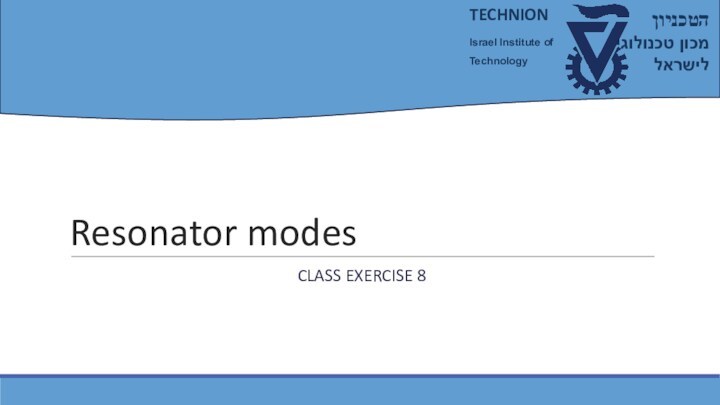 Resonator modes
