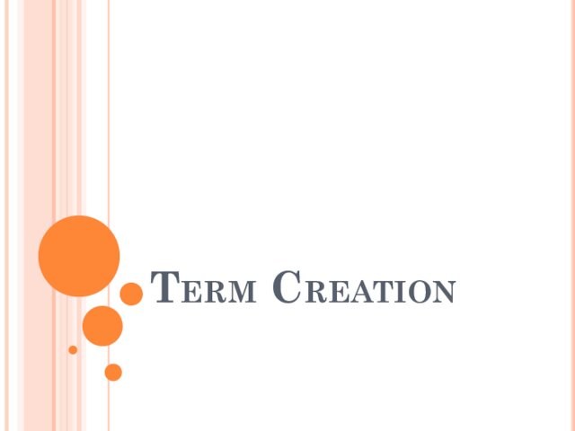 Term Creation