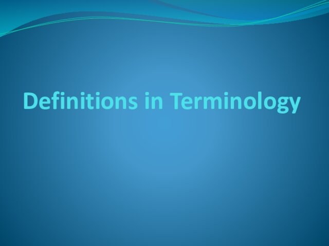 Definitions in Terminology