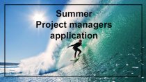 Summer Project managers application