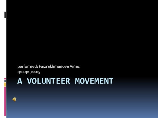 A volunteer movement