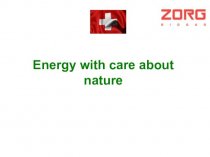 Energy with care about nature. Biogas