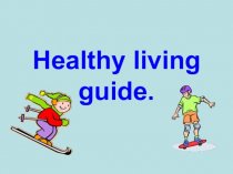 Healthy living guide