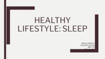 Healthy lifestyle: Sleep
