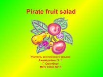 Pirate fruit salad