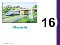 Olygopoly. Between monopoly and perfect competition. (Lecture 16)