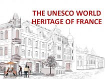 The Unesco world heritage of France