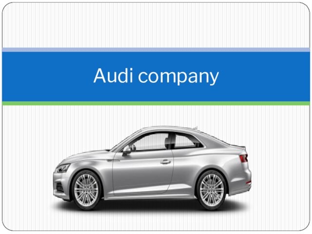Audi company