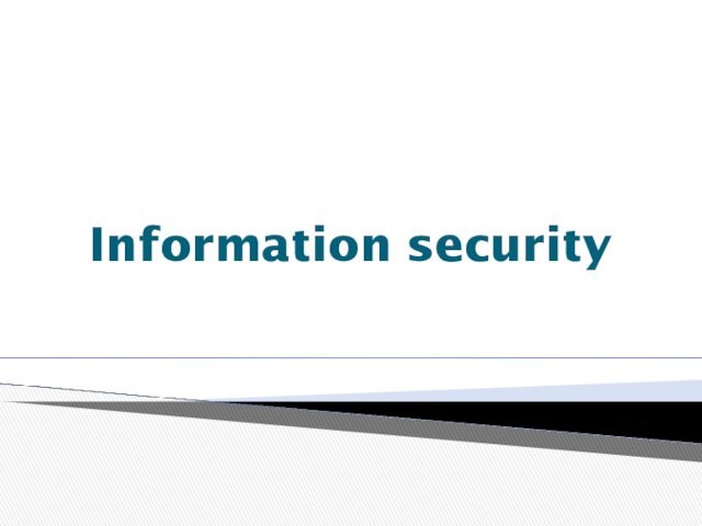 Information security
