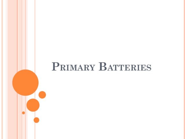 Primary Batteries. The zinc-carbon cell