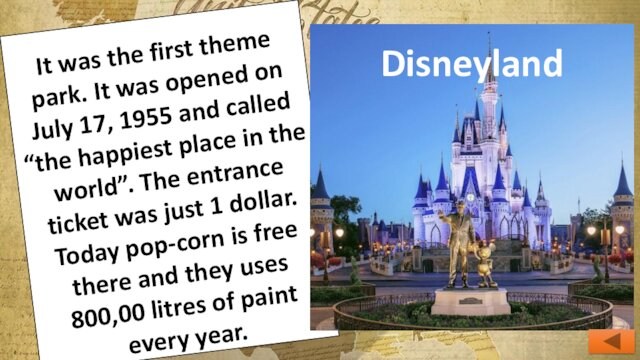 It was the first theme park. It was opened on July 17, 1955 and