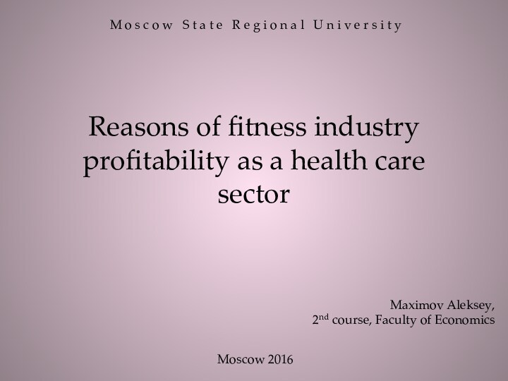 Reasons of fitness industry profitability as a health care sector