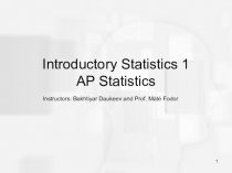 Introductory Statistics 1. AP Statistics