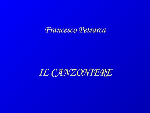 Francesco PetrarcaIL CANZONIERE