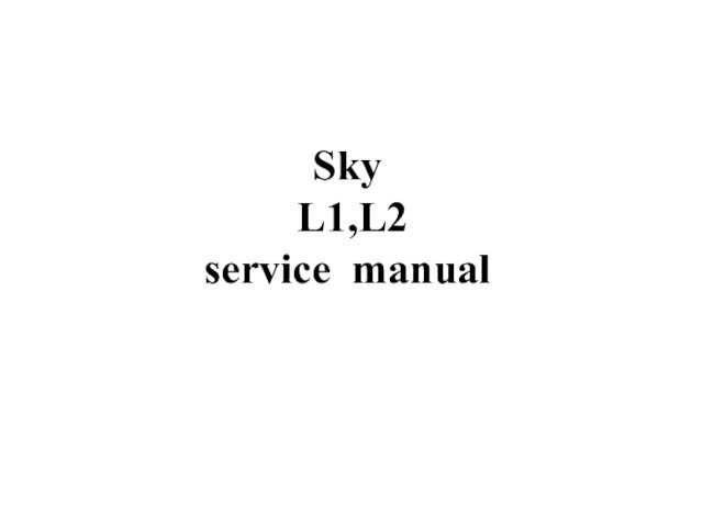 Sky   L1,L2  service manual
