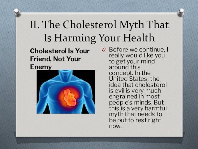 II. The Cholesterol Myth That Is Harming Your HealthCholesterol Is Your Friend, Not Your EnemyBefore