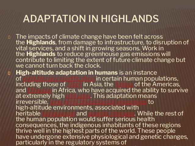 ADAPTATION IN HIGHLANDSThe impacts of climate change have been felt across the Highlands, from