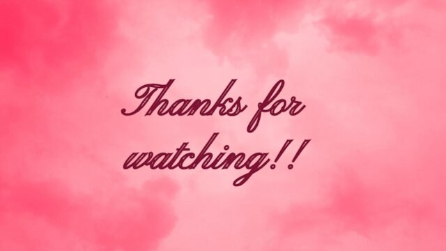 Thanks for watching!!