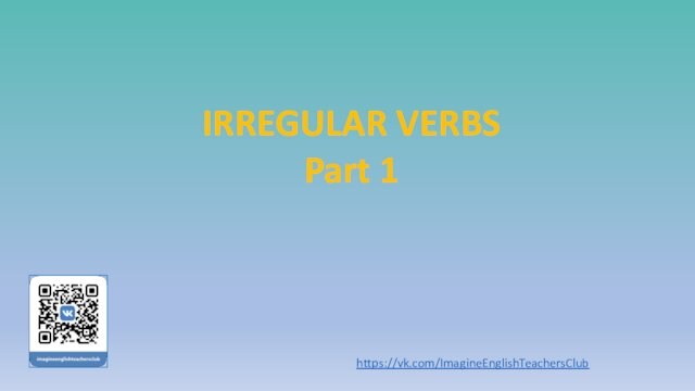 Irregular Verbs Imagine English