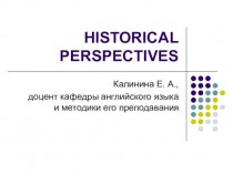 Historical perspectives. Popular methodology
