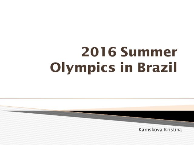 2016 Summer Olympics in Brazil