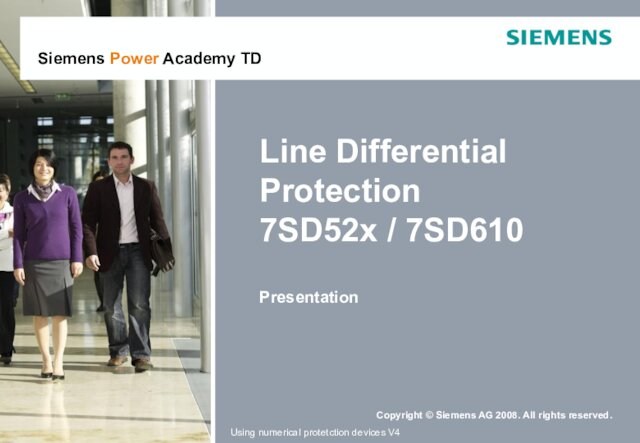 Line differential protection 7SD52x / 7SD610. Siemens