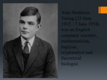 Alan Mathison Turing (1912-1954)