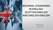Regional standards in english: scottish english and english english