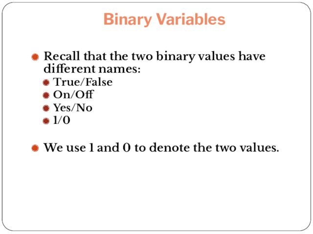 Binary Variables