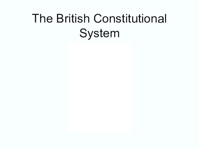 The british constitutional system