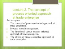 The concept of process oriented approach at trade enterprise