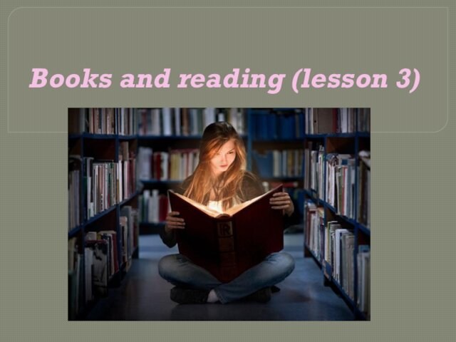 Books and reading (lesson 3)