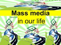 Mass media in our life