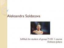 My Idol Aleksandra Soldatova
