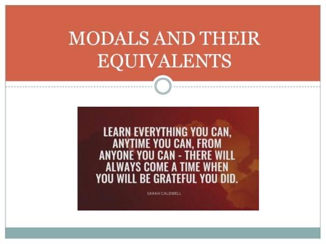 Modals and their equivalents