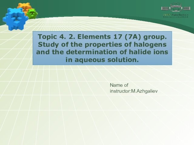 Study of the properties of halogens and the determination of halide ions in aqueous solution