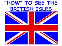 “How” to see the British Isles