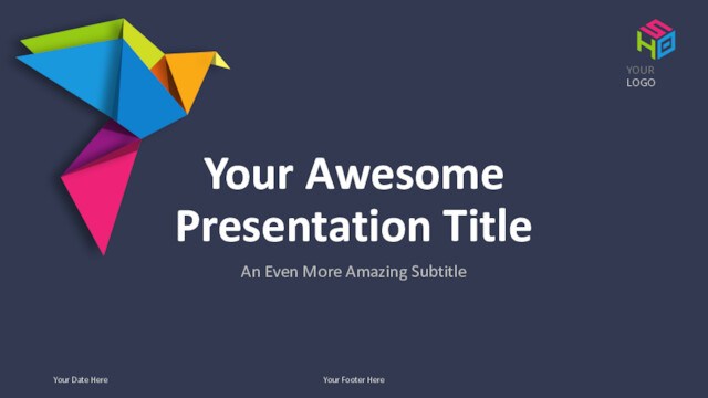 Your Awesome Presentation Title