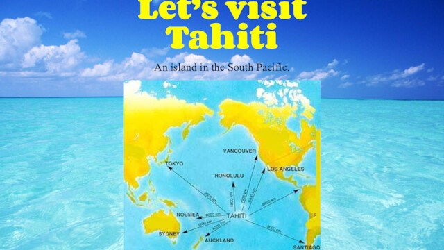 Let’s visit Tahiti