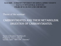 Carbohydrates and their metabolism. Digestion of carbohydrates