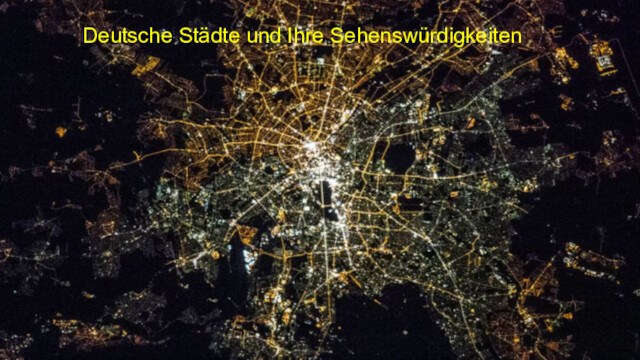 Deutsche Städte und Ihre Sehenswürdigkeiten