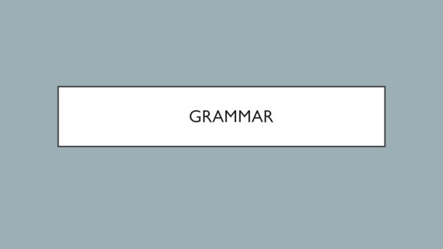 Grammar. Nouns