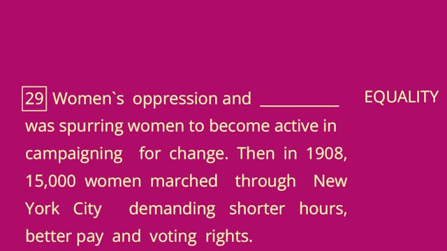 29 Women`s oppression and ___________was spurring women to become active incampaigning for change. Then in