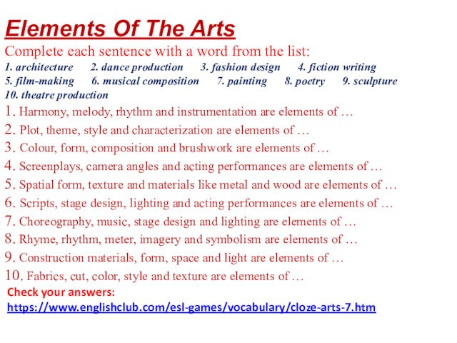 Elements Of The Arts
 Complete each sentence with a word from the list:
 1. architecture  