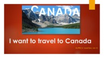 I want to travel to Canada